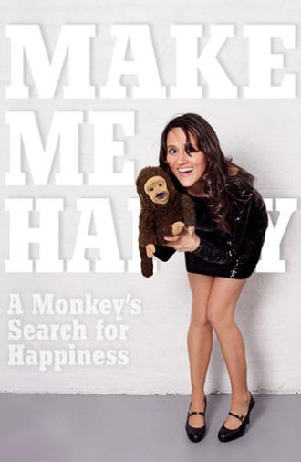 Make Me Happy: A Monkey's Search for Happiness (2012)