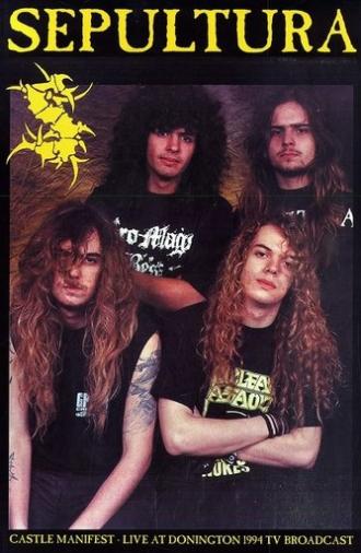 Sepultura: Castle Manifest - Live At Donington (1994)