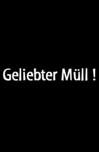 Geliebter Müll! (2001)