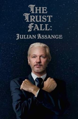 The Trust Fall: Julian Assange (2024)