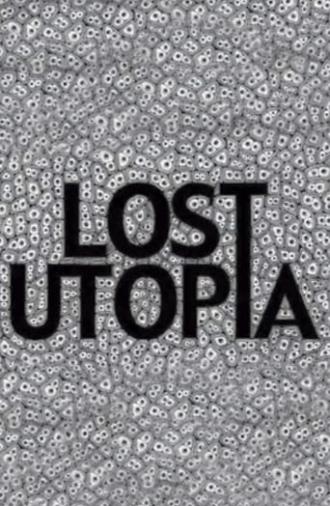 Lost Utopia (2007)