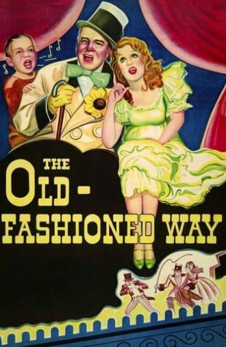 The Old-Fashioned Way (1934)