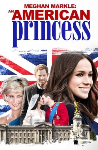 Meghan Markle: An American Princess (2018)