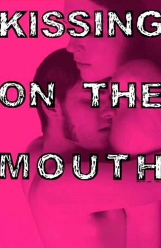 Kissing on the Mouth (2005)
