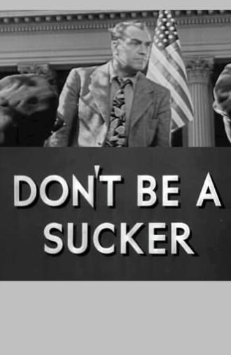 Don't Be a Sucker! (1946)