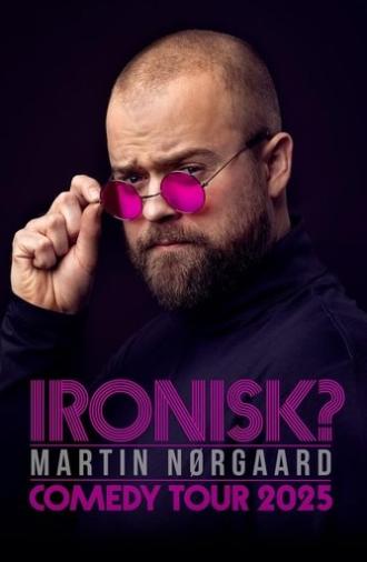Martin Nørgaard: Ironisk? (2025)