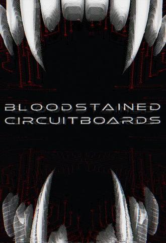 Bloodstained Circuitboards (2026)