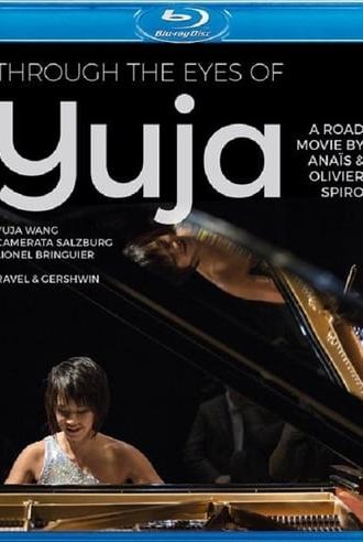 Through the Eyes of Yuga Wang (2018)