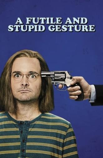 A Futile and Stupid Gesture (2018)