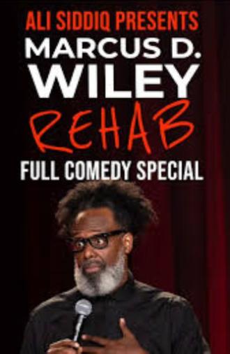 Marcus D. Wiley: Rehab (2026)