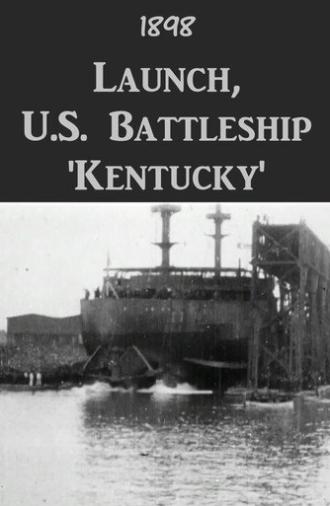 Launch, U.S. Battleship 'Kentucky' (1898)