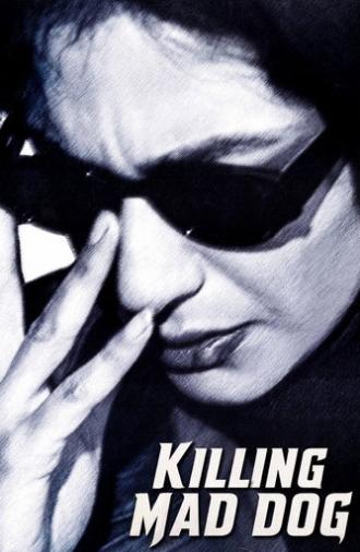 Killing Mad Dogs (2001)