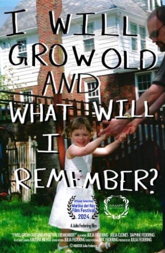 i will grow old, and what will i remember? (2024)