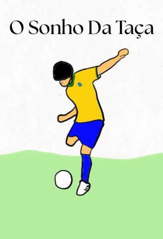 O Sonho Da Taça (2026)