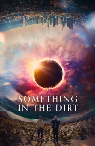 Something in the Dirt (2022)