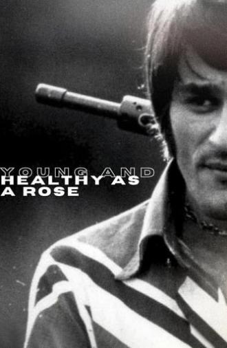 Young and Healthy as a Rose (1971)