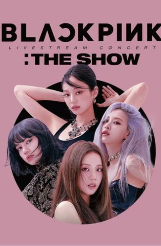 BLACKPINK: The Show (2021)