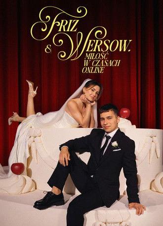 Friz & Wersow. Love in the Online Age (2025)