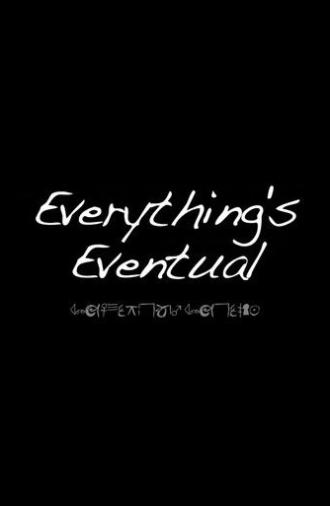 Everything’s Eventual (2011)
