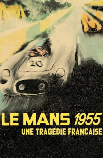 Le Mans 55, une tragédie française (2024)