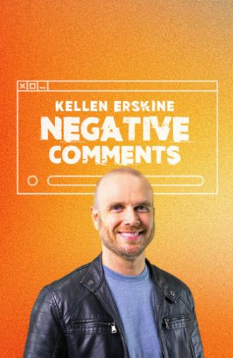 Kellen Erskine: Negative Comments (2024)