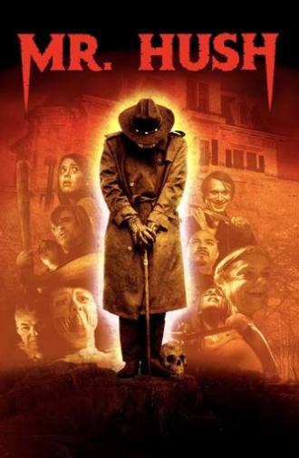 Mr. Hush (2010)