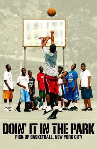 Doin' It in the Park: Pick-Up Basketball, NYC (2012)