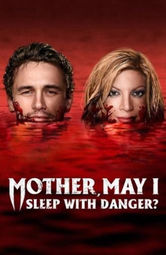 Mother, May I Sleep with Danger? (2016)
