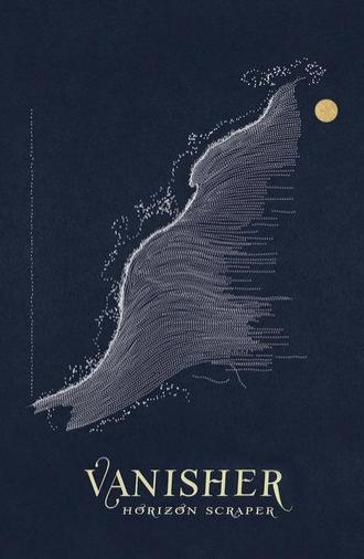 Vanisher, Horizon Scraper (2025)