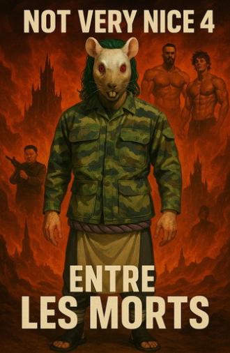 Not Very Nice 4: Entre les morts (2024)