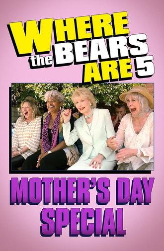 Where the Bears Are Mother's Day Special (2016)