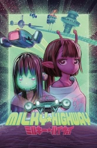 Milky☆Highway (2022)