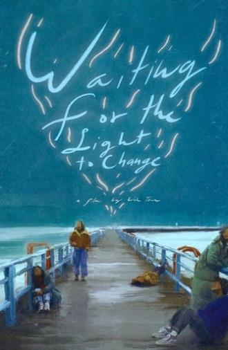 Waiting for the Light to Change (2023)