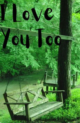 I Love You Too (2026)
