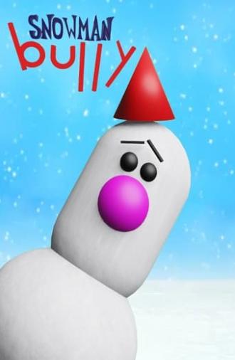 Snowman Bully (2024)