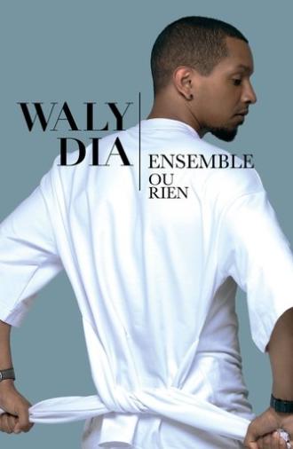 Waly Dia : Ensemble ou rien (2022)