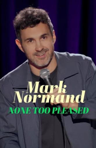 Mark Normand: None Too Pleased (2026)