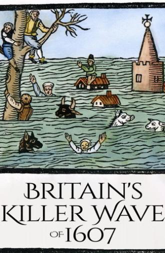 Britain's Killer Wave of 1607 (2024)