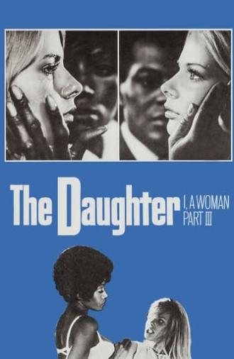 I, a Woman Part III: The Daughter (1970)
