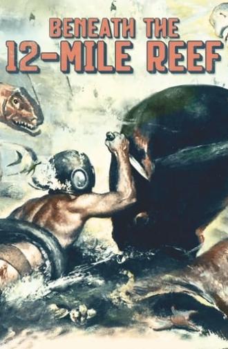 Beneath the 12-Mile Reef (1953)