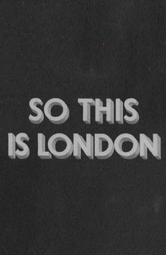 So This Is London (1933)