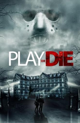 Play or Die (2019)