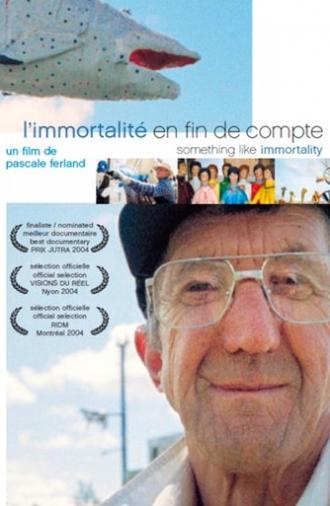 Something like Immortality (2003)