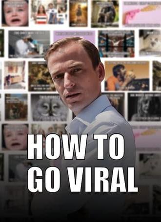 How To Go Viral (2019)