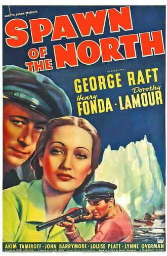 Spawn of the North (1938)