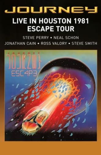 Journey: Live in Houston 1981 - The Escape Tour (1981)