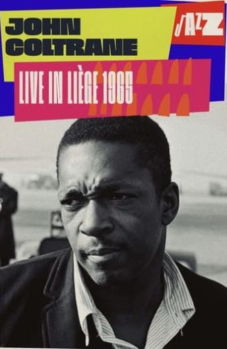 John Coltrane Quartet: Live in Liège (1965)