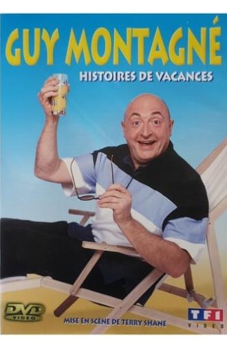 Guy Montagné : Histoires de vacances (2002)