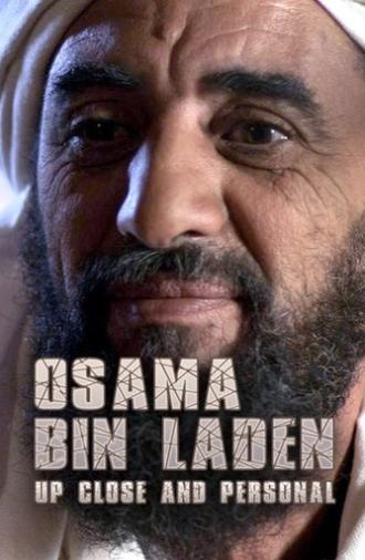 Osama Bin Laden: Up Close and Personal (2015)