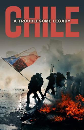Chile: A Troublesome Legacy (2023)